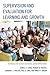 Supervision and Evaluation for Learning and Growth: Strategies for Teacher and School Leader Improvement (The Concordia University Leadership Series)
