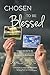 Chosen to be Blessed: Three Secrets to Transform Your Life's Storms to Blessings