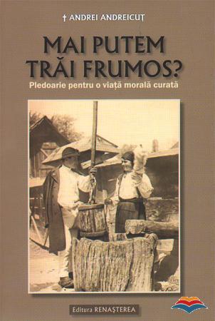 Mai putem trăi frumos?