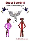Super Sporty 8: The Attack of the Pegasi