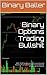 Binary Options Trading Bullshit: 2015-10-08 Trading Journal Lessons Learned Reading Price Action to determine probability of future price direction