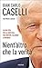 Nient'altro che la verità by Gian Carlo Caselli