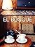 El Bosque (Spanish Edition)