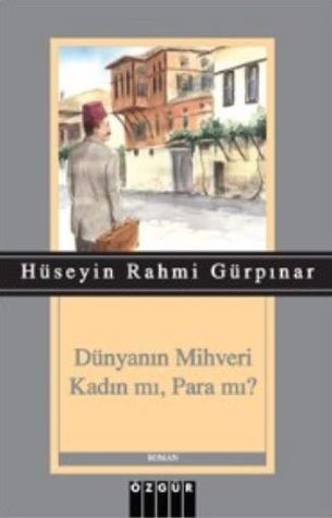Dünyanın Mihveri Kadın mı, Para mı? (Paperback)