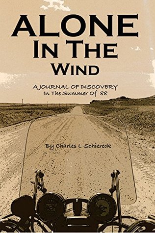 Alone In The Wind: A Journal of Discovery in 'The Summer of 88' (Kindle Edition)