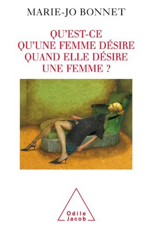 Qu'est-ce qu'une femme désire quand elle désire une femme ? (Kindle Edition)