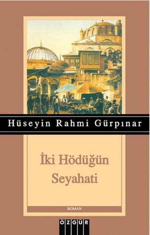 İki Hödüğün Seyahati (Paperback)
