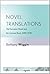 Novel Translations: The European Novel and the German Book, 1680–1730 (Signale: Modern German Letters, Cultures, and Thought)