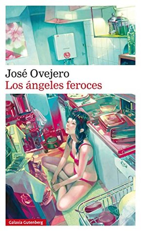 Los ángeles feroces (Kindle Edition)