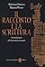 Il racconto e la Scrittura: Introduzione alla lettura dei Vangeli
