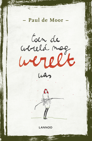 Toen de wereld nog werelt was (Paperback)