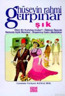 Şık - Ölüm Bir Kurtuluş Mudur - Namusla Açlık Meselesi - Boşanmış Kadın (Mutallaka)