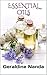 ESSENTIAL OILS: Pure Essential Oils, Herbs and other Detox Natural Remedies (The Ultimate Guide) (Lose Weight, Boost Immune System, Beauty, Skin Care, Natural, Healthy Book 1)