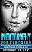 Photography for Beginners: ...