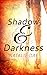 Shadow and Darkness