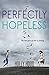 Perfectly Hopeless by Holly Hood