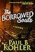 The Borrowed Souls