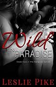 Wild In Paradise