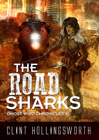 The Road Sharks (Ghost Wind Chronicles #1)