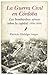 La Guerra Civíl en Córdoba. Los bombardeos aéreos sobre la capital (Andalucía) (Spanish Edition)