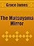 The Matsuyama Mirror