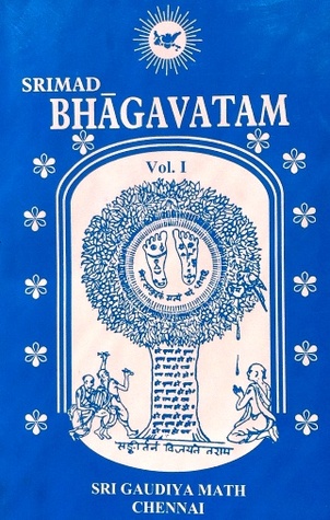Srimad Bhagavatam Vol. I - Cantos 1 to 3: of Sri Krishnadvaipāyana Vyāsa with purport following the commentary of Sri Vishvanātha Chakravarty & the annotation of His Divine Grace Sri Srimad Bhakti Siddhanta Saraswati Goswāmi Thākur