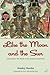 Like the Moon and the Sun: Indonesia in the Words of an American Diplomat