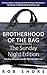 Brotherhood of the Bag: The...