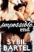 Impossible End (The Unchecked Series, #3)