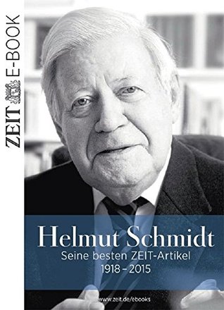 Helmut Schmidt: Seine besten ZEIT-Artikel (German Edition)