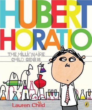 Hubert Horatio: The Millionaire Child Genius (Paperback)