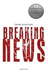 Breaking News by Frank Schätzing