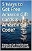 5 Ways to Get Free Amazon Gift Cards & Amazon Gift Code?