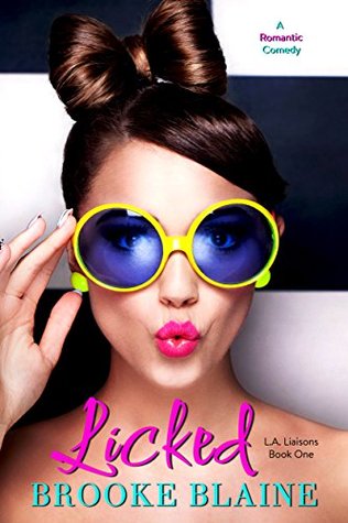Licked (L.A. Liaisons, #1)
