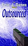 Outsourced by Eric J. Gates