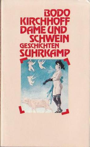 Dame Und Schwein Geschichten