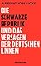 Die schwarze Republik und das Versagen der deutschen Linken