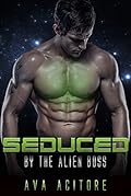 Seduced By The Alien Boss