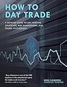 How to Day Trade:...