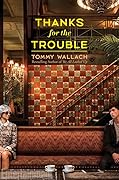 Thanks for the Trouble
