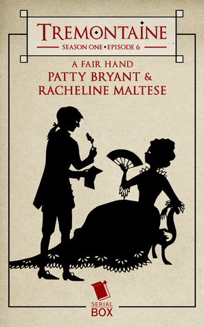 A Fair Hand (Tremontaine, #1.6)