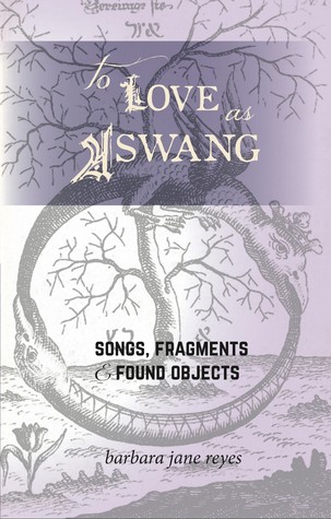To Love as Aswang: Songs, Fragments, and Found Objects