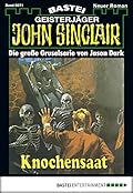 John Sinclair 71: Knochensaat