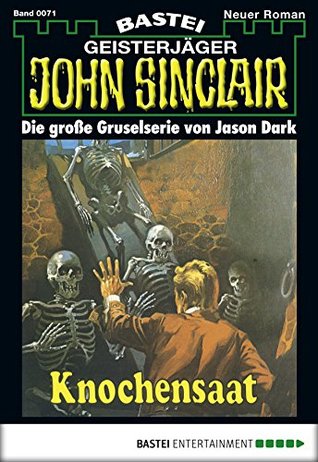 John Sinclair 71: Knochensaat (German Edition)