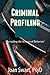Criminal Profiling: Revealing the Science of Behavior