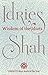 Wisdom of the Idiots by Idries Shah Wisdom of the Idiots by Idries Shah