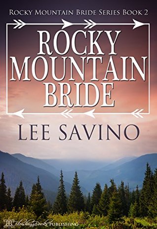 Rocky Mountain Bride (Rocky Mountain Bride #2)