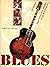Blues: Geschichte, Stile, M...
