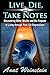 Live, Die, and Take Notes: Discovering Other Worlds and the Purpose of Living through Past Life Regressions