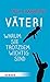 Väter!: Warum sie trotzdem ...